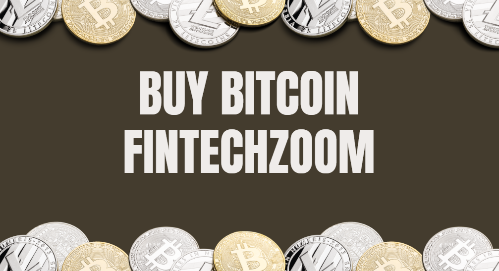 buy bitcoin fintechzoom